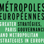 Métropoles européennes, stratégies, gouvernance